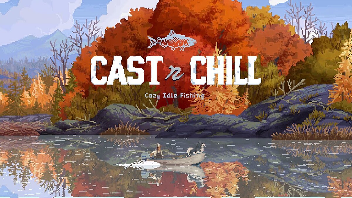Cast n Chill - All About the Game: trailer, system requirements, reviews and ratings, prices and discounts, guides and walkthrough, similar games