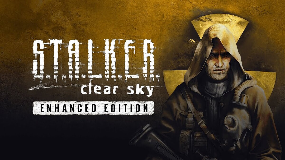  S.T.A.L.K.E.R.: Clear Sky — трейлер Enhanced Edition