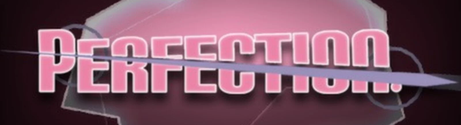Perfection. - o que é este jogo, trailer, requisitos do sistema, avaliações e notas, preços e descontos, guias e walkthrough, jogos semelhantes 
