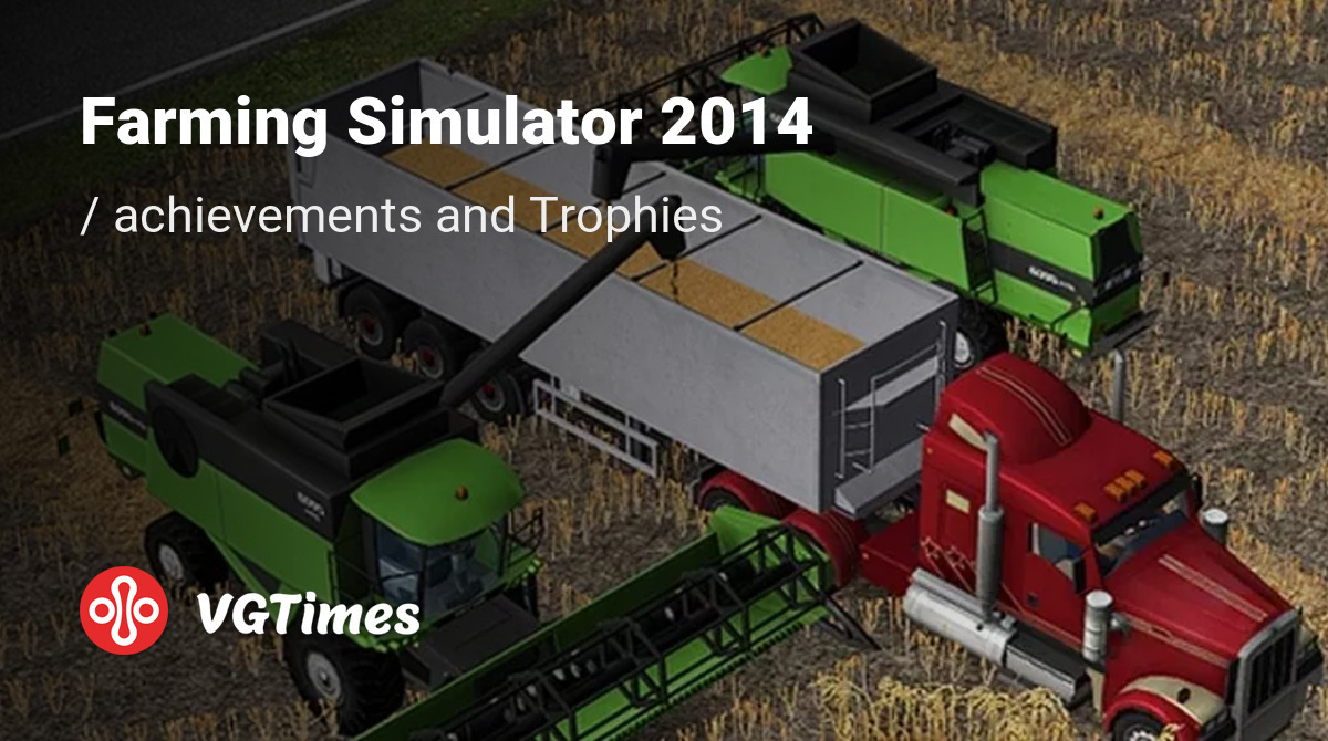 Farming Simulator 2014 (Farming Simulator 14) all achievements