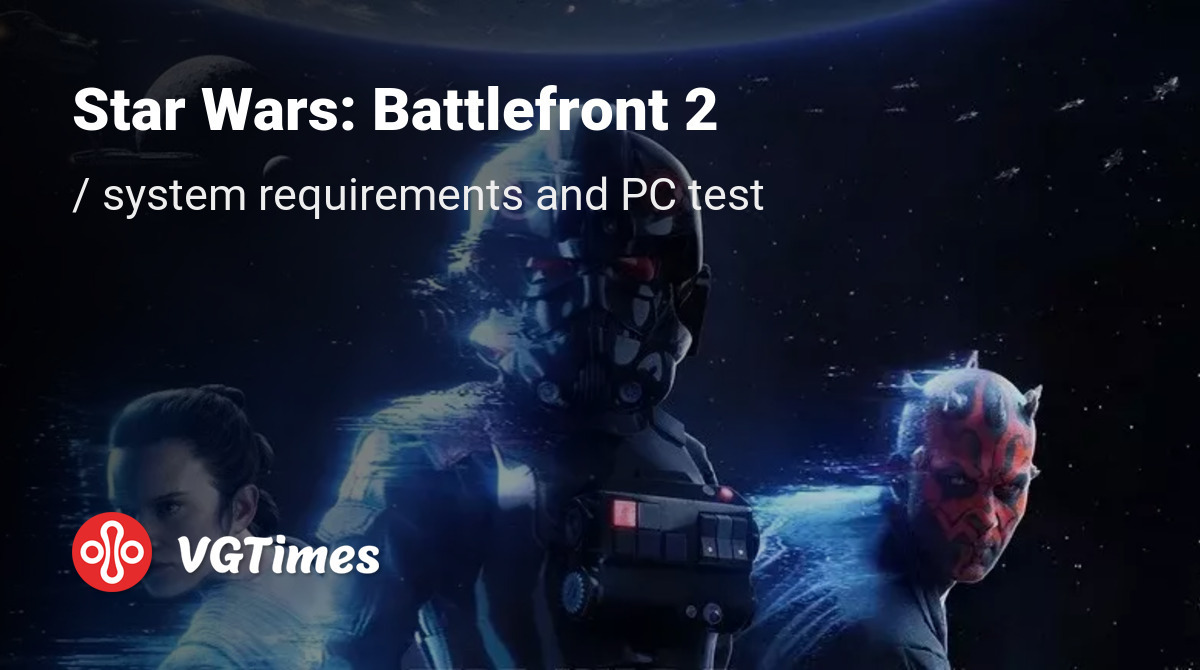 Star Wars Battlefront 2 System Requirements Game Debate vgtimes.com