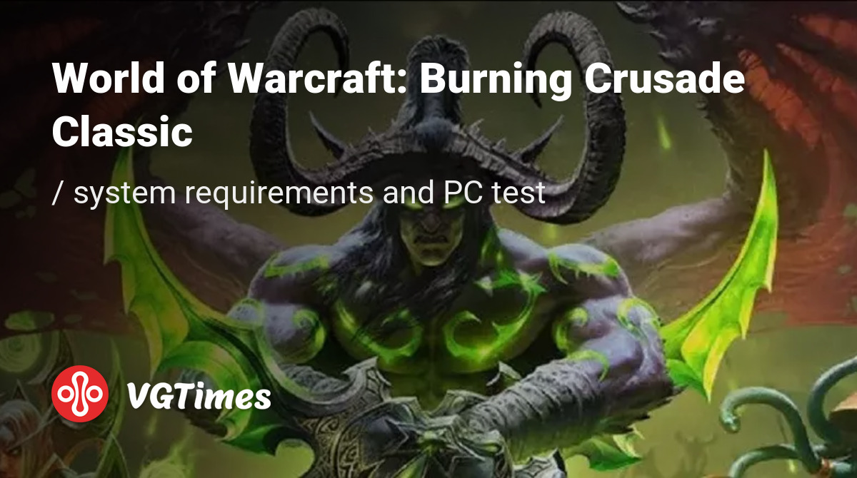 System requirements for World of Warcraft Burning Crusade Classic (WoW