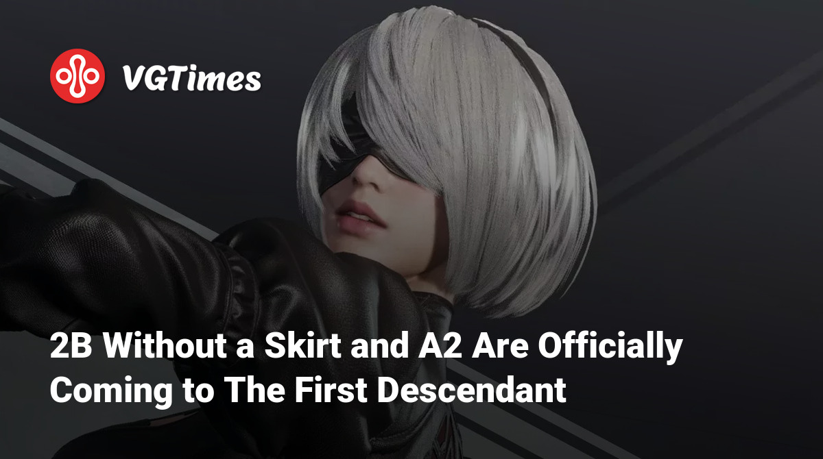 2B Without a Skirt and A2 Are Officially Coming to The First Descendant