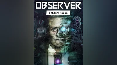 Observer: System Redux Standard Edition Steam CD Key (Global)