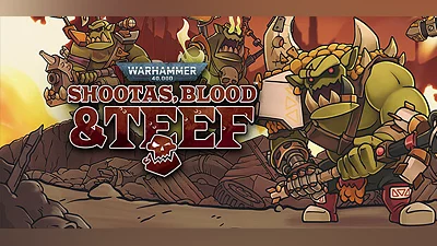 Warhammer 40,000: Shootas, Blood & Teef