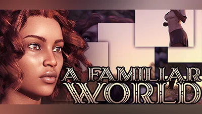 A Familiar World