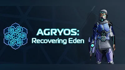 AGRYOS: Recovering Eden