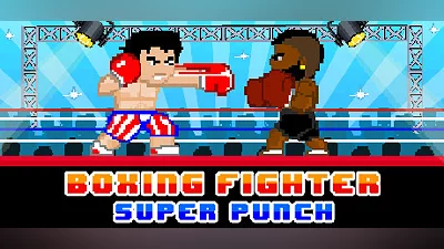 Boxing Fighter : Super punch