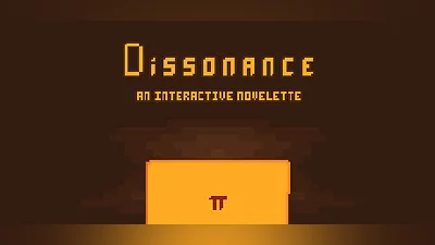 Dissonance: An Interactive Novelette