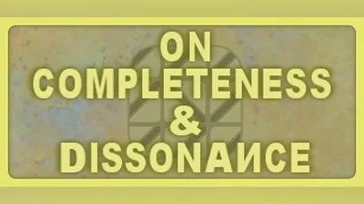 O.C.D. - On Completeness &amp; Dissonance