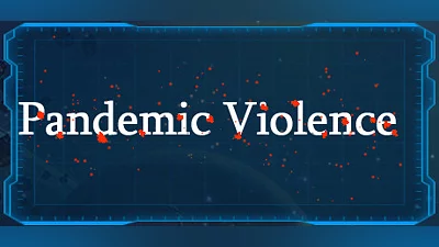 Pandemic Violence