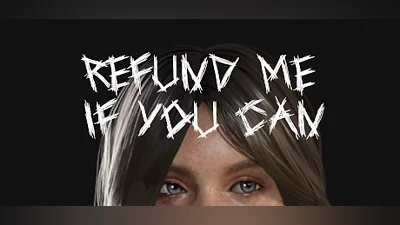 Refund Me If You Can
