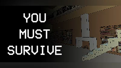 You Must Survive