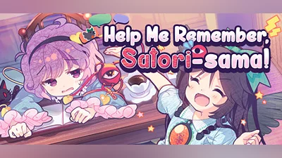Help Me Remember, Satori-sama!