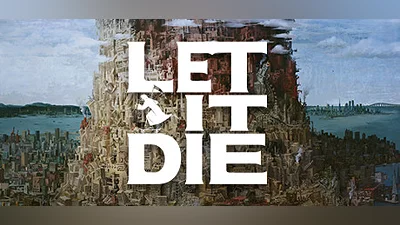LET IT DIE