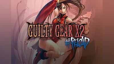 Guilty Gear X2 #Reload EN Global (Global) [Steam]