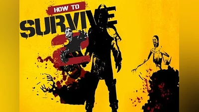 How to Survive 2 EN/DE/FR/IT Global (Global) [Steam]