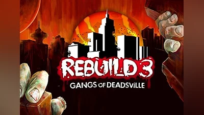 Rebuild 3 Gangs of Deadsville EN Global (Global) [Steam]