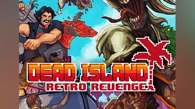 Dead Island: Retro Revenge Global (Global) [Steam]