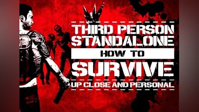 How To Survive: Third Person Standalone EN/DE/FR/IT/JA/RU/ES Global (Global) [Steam]