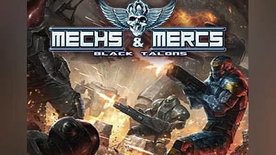 Mechs & Mercs: Black Talons EN/DE/FR/IT/PL/PT/RU/ES Global (Global) [Steam]
