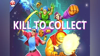 Kill to Collect EN/DE/FR/IT/ES Global (Global) [Steam]