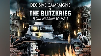 Decisive Campaigns: The Blitzkrieg from Warsaw to Paris EN Global (Global) [Steam]