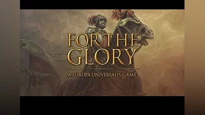 For The Glory: A Europa Universalis Game EN Global (Global) [Steam]