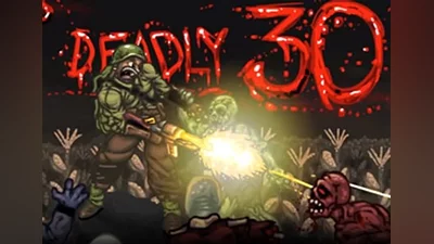 Deadly 30 EN Global (Global) [Steam]