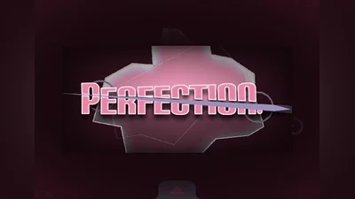 Perfection. EN Global (Global) [Steam]