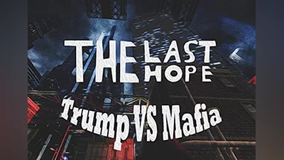 The Last Hope: Trump vs Mafia - North Korea EN Global (Global) [Steam]
