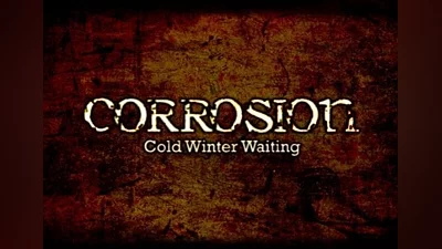 Corrosion: Cold Winter Waiting Enhanced Edition EN Global (Global) [Steam]