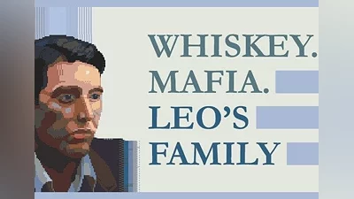 Whiskey Mafia: Leo's Family EN/DE/RU/ZH Global (Global) [Steam]