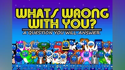 What's Wrong With You? EN/DE/FR/IT Global (Global) [Steam]