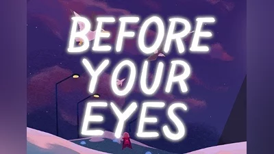 Before Your Eyes EN/DE/FR/JA/KO/ZH/ES/ZH EU (EU) [Steam]