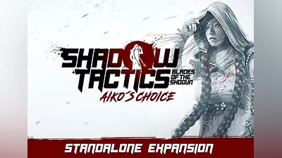 Shadow Tactics: Blades of the Shogun - Aiko's Choice Global (Global) [Steam]