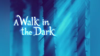 A Walk in the Dark EN Global (Global) [Steam]