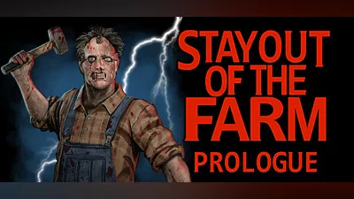 Stay Out Of The Farm: Prologue