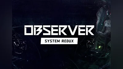 Observer: System Redux EN Argentina (Argentina) [Xbox One/Series/Windows]