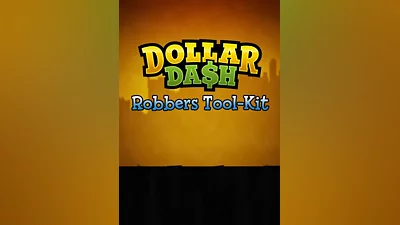 Dollar Dash Robbers ToolKit DLC