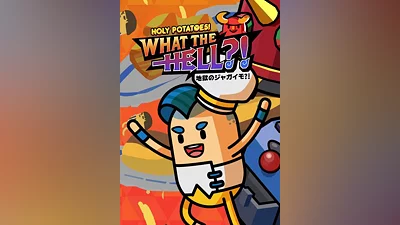 Holy Potatoes What the Hell