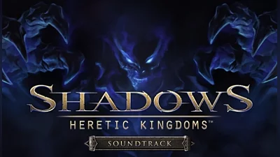 Shadows Heretic Kingdoms Official Soundtrack