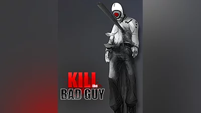 Kill The Bad Guy [steam]