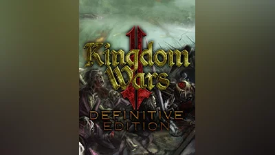 Kingdom Wars 2: Definitive Edition [steam]