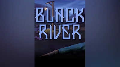 Black River [steam]