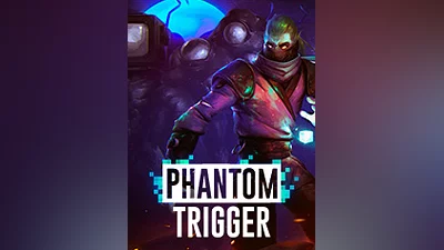 Phantom Trigger [steam]
