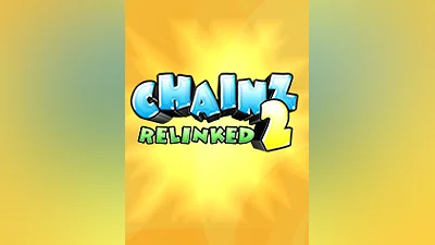 Chainz 2: Relinked [steam]