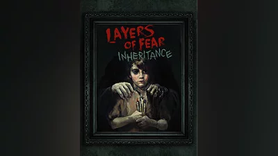Layers of Fear Inheritance [steam]