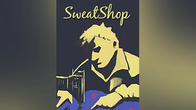 SweatShop [steam]