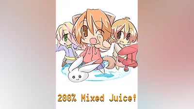 200% Mixed Juice! [steam]